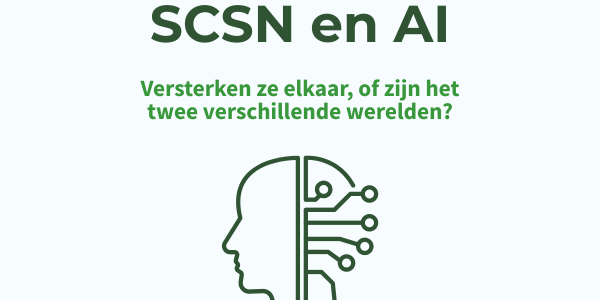 SCSN en AI: Versterken ze elkaar, of zijn het twee verschillende werelden?